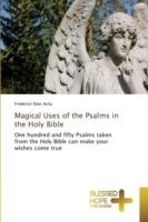 Magical Uses of the Psalms in the Holy Bible