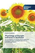 Physiology of Drought tolerance in Sunflower