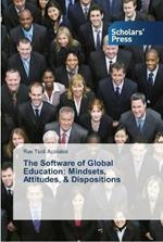 The Software of Global Education: Mindsets, Attitudes, & Dispositions