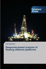 Response-based analysis of floating offshore platforms