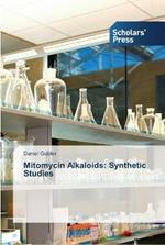 Mitomycin Alkaloids: Synthetic Studies