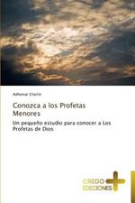 Conozca a Los Profetas Menores