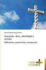 Vocacion: don, identidad y mision