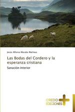 Las Bodas del Cordero y La Esperanza Cristiana