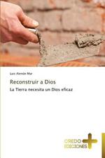 Reconstruir a Dios