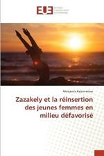 Zazakely et la reinsertion des jeunes femmes en milieu defavorise