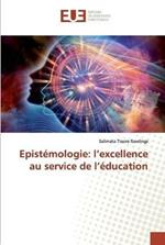 Epistemologie: l'excellence au service de l'education