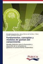 Fundamentos, conceptos y modelos de gestion del conocimiento