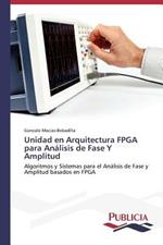 Unidad en Arquitectura FPGA para Analisis de Fase Y Amplitud