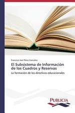 El Subsistema de Informacion de los Cuadros y Reservas