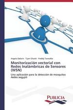 Monitorizacion vectorial con Redes Inalambricas de Sensores (WSN)