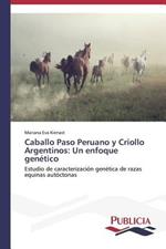 Caballo Paso Peruano y Criollo Argentinos: Un enfoque genetico