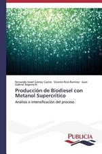 Produccion de Biodiesel con Metanol Supercritico