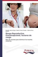 Riesgo Reproductivo Preconcepcional, factores de riesgo