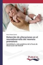 Deteccion de alteraciones en el neurodesarrollo del neonato prematuro