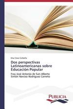 Dos perspectivas Latinoamericanas sobre Educacion Popular