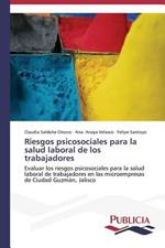 Riesgos psicosociales para la salud laboral de los trabajadores