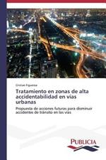 Tratamiento en zonas de alta accidentabilidad en vias urbanas