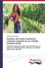 Gestion del suelo mediante cubierta vegetal en un vinedo mediterraneo