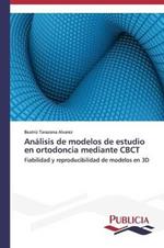 Analisis de modelos de estudio en ortodoncia mediante CBCT