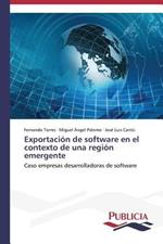 Exportacion de software en el contexto de una region emergente