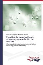 Estudios de especiacion de arsenico y acumulacion de metales