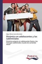 Dinamica en adolescentes y los subliminales