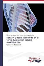 KERMA y dosis absorbida en el torso durante un estudio mastografico