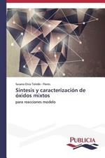 Sintesis y caracterizacion de oxidos mixtos