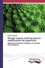 Sol-gel: nuevas matrices para la modificacion de superficies