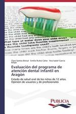 Evaluacion del programa de atencion dental infantil en Aragon