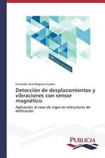 Deteccion de desplazamientos y vibraciones con sensor magnetico