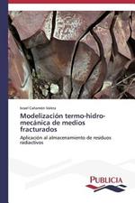 Modelizacion termo-hidro-mecanica de medios fracturados