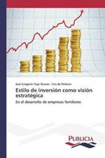 Estilo de inversion como vision estrategica