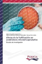 Efecto de la liofilizacion en probioticos microencapsulados