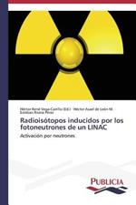 Radioisotopos inducidos por los fotoneutrones de un LINAC