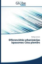 Diferencietas urbanizacijas izpausmes: Cesu piemers