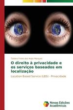 O direito a privacidade e os servicos baseados em localizacao