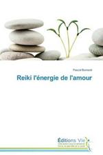 Reiki l'Energie de l'Amour