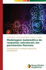 Modelagem matematica de respostas estruturais em pavimentos flexiveis