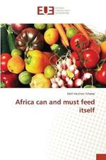 Africa can and must feed itself