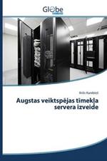 Augstas veiktspejas timekla servera izveide