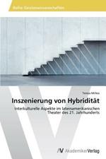 Inszenierung von Hybriditat