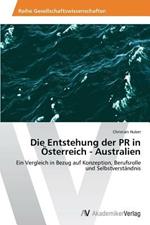 Die Entstehung der PR in OEsterreich - Australien