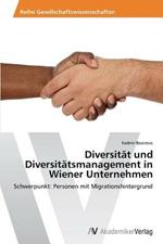 Diversitat und Diversitatsmanagement in Wiener Unternehmen