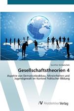 Gesellschaftstheorien 4