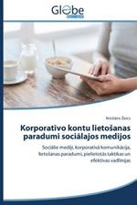 Korporativo kontu lietosanas paradumi socialajos medijos