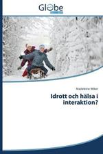 Idrott och halsa i interaktion?