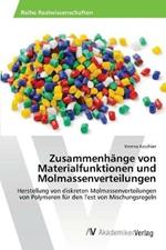 Zusammenhange von Materialfunktionen und Molmassenverteilungen