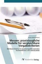 Messen: praxistaugliche Modelle fur vergleichbare Vergabekriterien